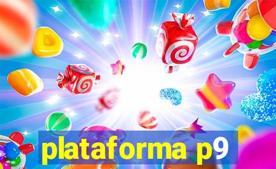 plataforma p9